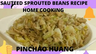 sauteed sprouted beans recipe home cooking [upl. by Lurie]