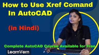 How to use Xref command in AutoCAD  Attach Any File in The Drawing Using xref Command  Hindi Video [upl. by Lotte]