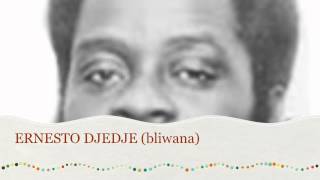 Ernesto DJEDJE  Bliwana [upl. by Atiuqram]