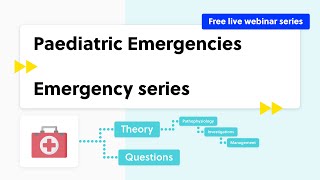 Paediatric Emergencies casebased discussion theory and quiz [upl. by Inesita]