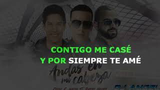 Chino Y Nacho Andas En Mi Cabeza Remix Letra [upl. by Herrah717]