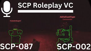 SCP 087 amp SCP 002  SCP Roleplay VC [upl. by Brubaker]