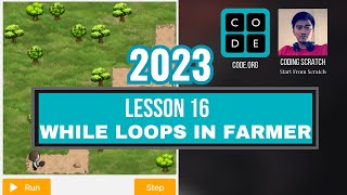 Codeorg Lesson 16 While Loops in Farmer  Express Course 2023 Update [upl. by Imre571]