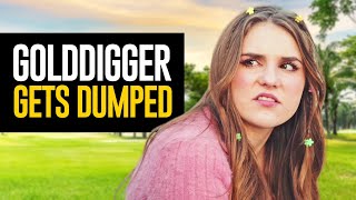 Greedy GOLD DIGGER Gets DUMPED [upl. by Ontina]