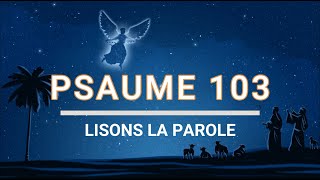 Psaume 103  La bonté de lEternel dure à jamais pour ceux qui le craignent [upl. by Naitirb]