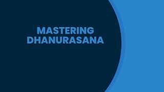 Mastering Dhanurasana [upl. by Sayer884]