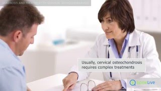 Cervical osteochondrosis Diagnosis and treatment [upl. by Lock]