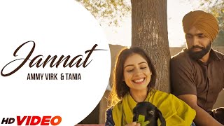 Jannat Offcial Video  Ammy Virk amp Tania  Latest Punjabi Song 2023  New Punjabi Songs 2023 [upl. by Yhtrod]