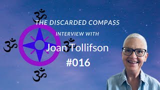 16 Joan Tollifson  The Discarded Compass Interview [upl. by Jepson]