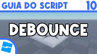 Aula 10  Debounce Cooldown  ROBLOX STUDIO Guia do Script [upl. by Ilyk9]