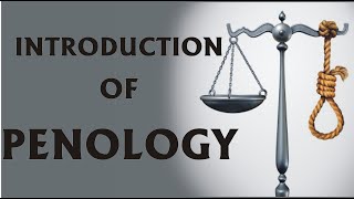 Introduction of penology  Penology  Penal  Criminology amp penology  Law lecture by Taruna Sharma [upl. by Eneleahs]