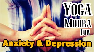 Yoga mudra for Anxiety Stress and Depression [upl. by Sarilda]