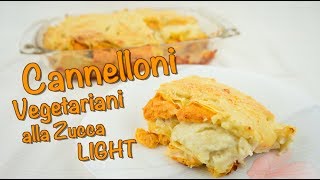 Cannelloni Vegetariani alla Zucca🎃 LIGHT [upl. by Ahsercel]