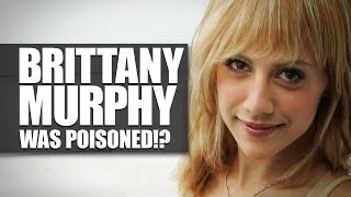 Brittany Murphy Killed By Rat Poison [upl. by Craggie]