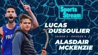 SPORTS STREAM  S2 E6 avec Lucas Dussoulier basket et Alasdair McKenzie alpinisme [upl. by Eaned454]