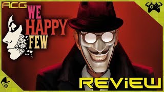 We Happy Few Review quotBuy Wait for Sale Rent Never Touchquot [upl. by Adama]