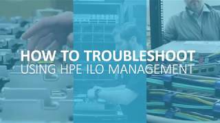 Vista Talks Tech How to Troubleshoot Using HPE iLO Management [upl. by Yssirk]