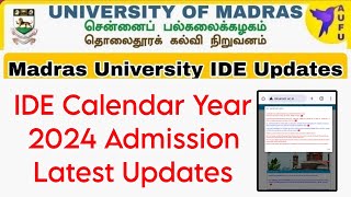 Madras University IDE Calendar Year 2024 Admission Opening Date Today Updates 👍 [upl. by Attekal]