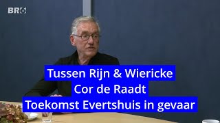 Tussen Rijn amp Wiericke  Cor de Raadt  Over het Evertshuis [upl. by Simaj]