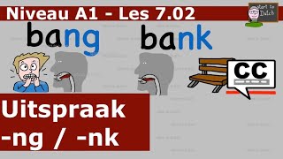 NT2 A1 Les 702 Uitspraak ng  nk  Nederlands leren  Learn Dutch pronunciation Breakthrough 11 [upl. by Meghan]