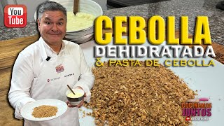 Como hacer CEBOLLA DESHIDRATADA amp pasta de cebolla ✅💯 [upl. by Leinoto]