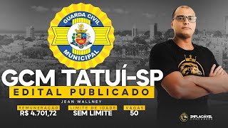 GUARDA CIVIL MUNICIPAL TATUÍSP  ANÁLISE DO EDITAL [upl. by Ettennad]