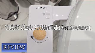 TUSHY Classic 30 Bidet Toilet Seat Attachment  My Honest Review [upl. by Nail873]