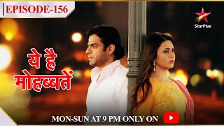 Ye Hai MohabbateinSeason 1  Episode 156 [upl. by Comras255]