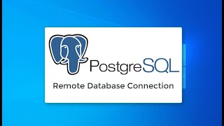 Part 6  PostgreSQL  How to enable remote access to PostgreSQL server [upl. by Marieann]