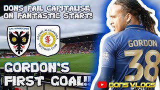 GORDONS FIRST GOAL DONS FAIL CAPITALISE ON BRILLIANT START CREWE V AFC WIMBLEDON [upl. by Shari335]