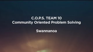 COPS Team 10  Swannanoa [upl. by Miranda]