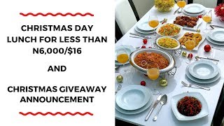 CHRISTMAS DAY LUNCH FOR LESS THAH N600016  CHRISTMAS GIVEAWAY ANNOUNCEMENT ZEELICIOUS FOODS [upl. by Airotcivairam]