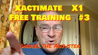 Xactimate X1Free Adjuster Training 3Daniel the Adjuster [upl. by Elizabeth8]