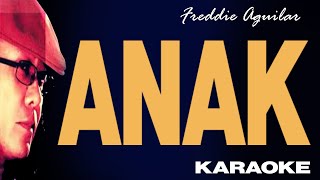 ANAK  Freddie Aguilar Karaoke [upl. by Anatole]