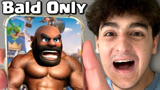 I Beat Clash Royale Only Using Bald Cards [upl. by Gunzburg]