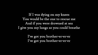 Kodaline  Brother  Lyrics [upl. by Kerianne4]