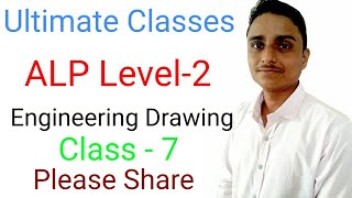 ALP Level2 Theoritical part Engineering drawing class  7Ultimate Classes projection isometric [upl. by Eeliak]