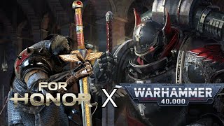 Warhammer 40k meets For Honor [upl. by Jeggar]