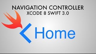 How To Use The Navigation Controller In Xcode 8 Swift 30 [upl. by Tuorah]