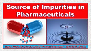 Source of Impurities in Pharmaceuticals [upl. by Noval493]