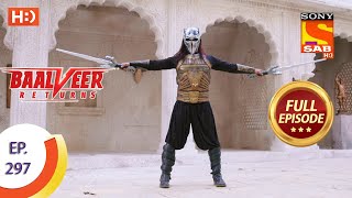 Baalveer Returns  Ep 297  Full Episode  10th February 2021 [upl. by Ayt824]