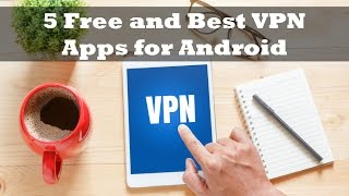 Top 5 Free and Best VPN Apps for Android  Guiding Tech [upl. by Nananne]