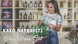 Kako Napraviti Aloe Vera Gel [upl. by Lynad]