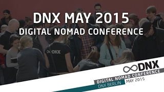 DNX May 2015 ☆ Digital Nomad Conference [upl. by Atikel]