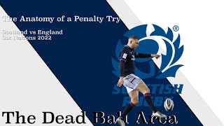 Analysis The Anatomy of a Penalty Try  Scotland vs England 2022 Six Nations [upl. by Acisej634]