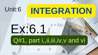 class 12 Unit 6IntegrationExcercise61 Q1 part i to vi new maths sindh text board [upl. by Uball]