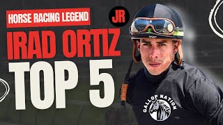 Top 5 Irad Ortiz Jr  Legendary Wins amp Unforgettable Moments [upl. by Hamel]