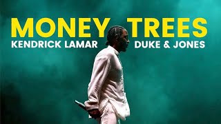 Kendrick Lamar  Money Trees Duke amp Jones Remix [upl. by Rosamond621]