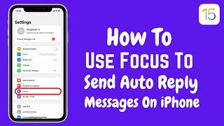 How To Use Focus On iPhone To Send AutoReply MessagesiOS 15 Set Up AutoReplies In Focus On iPhone [upl. by Yla]