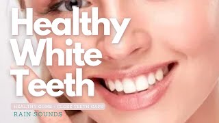 ❋ Healthy Gums  Straight White Teeth  Close Teeth Gaps  Vitamins A D E K  Calcium  Rain Sounds [upl. by Arreip]